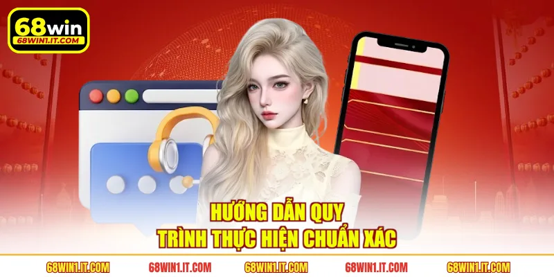 Hướng dẫn quy trình thực hiện chuẩn xác