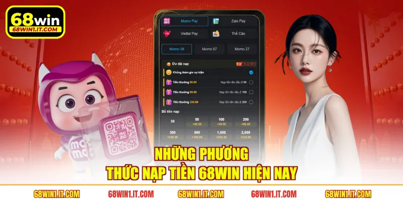 Những phương thức nạp tiền 68WIN hiện nay