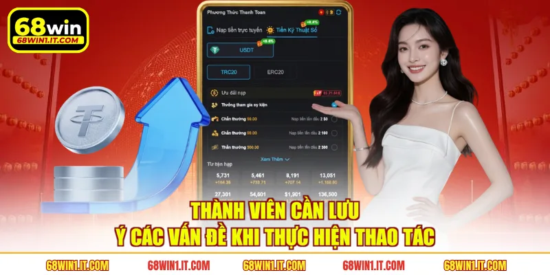 Thành viên cần lưu ý các vấn đề khi thực hiện thao tác